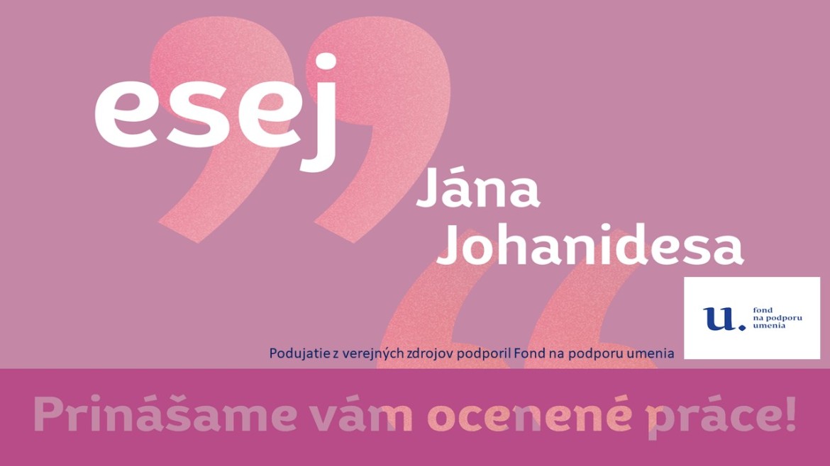 Ocenené práce Esej Jána Johanidesa 2022