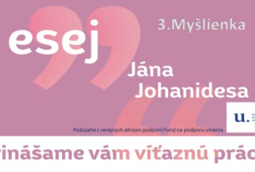 Absolútny víťaz Esej Jána Johanidesa 2022