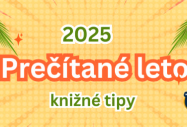 Prečítané leto 2025 (týždeň od 14.7. do 20.7.)